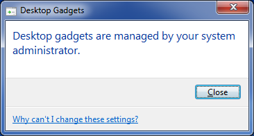 Desktop gadgets are managed by your system administrator