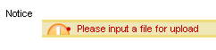 Please input a file for upload